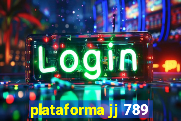 plataforma jj 789